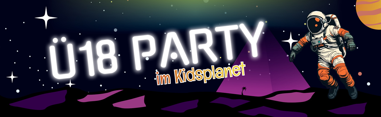 Slider Über 18 Party im Kidsplanet. Ein Astronaut und eine Pyramide sind zu sehen.